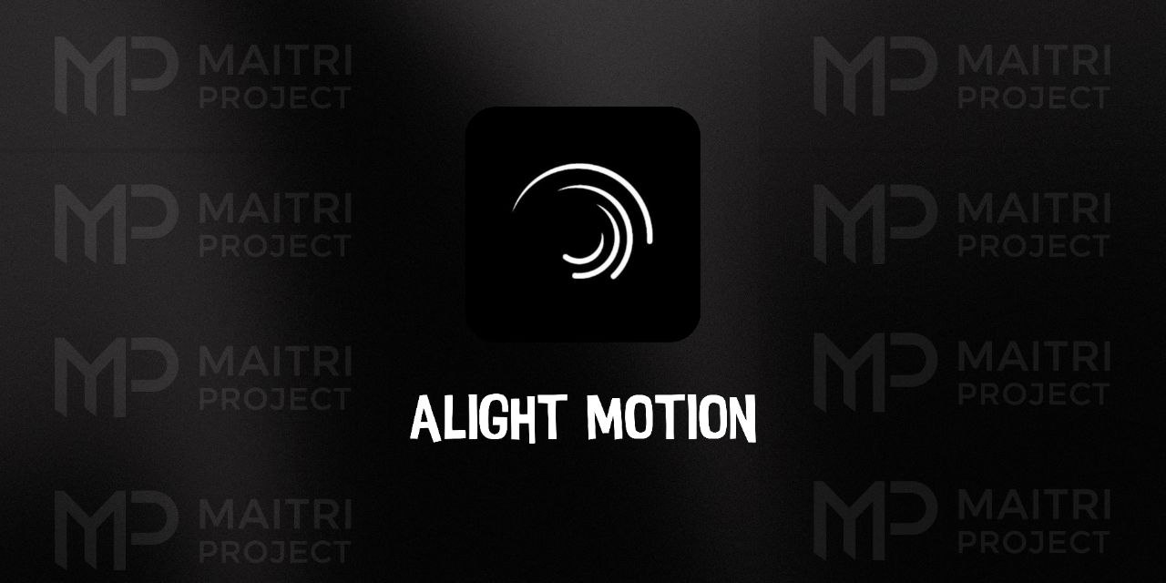 ALIGHT MOTION
